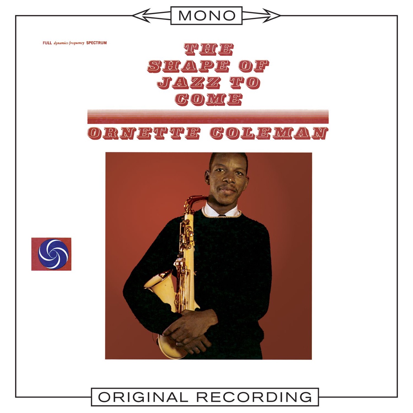 The Shape Of Jazz To Come by Ornette Coleman