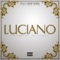 Luciano (feat. GT Garza) - Lucky Luciano lyrics