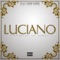 Luciano (feat. GT Garza) - Lucky Luciano lyrics