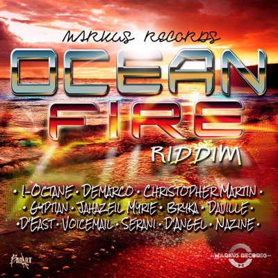 Song - Ocean Fire Riddim Instrumental - Markus Myrie