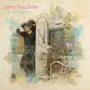 Jaimi Faulkner - Lose Ourselves