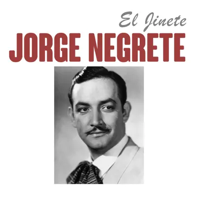 El Jinete - Single - Jorge Negrete
