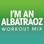 I'm an Albatraoz (Workout Mix)