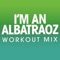 I'm an Albatraoz - Power Music Workout lyrics