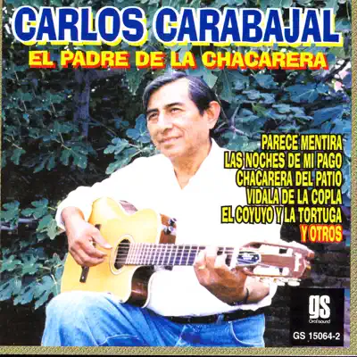 El Padre de la Chacarera - Carlos Carabajal