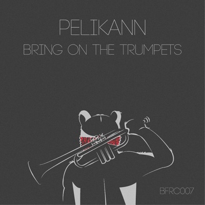 Bring On the Trumpets - EP