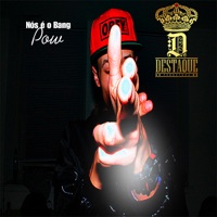 Nós É o Bang Pow - Single - Sem Meia Verdade