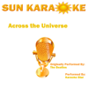 Across the Universe (In the Style of The Beatles) [Karaoke Versions] - EP - Karaoke Star