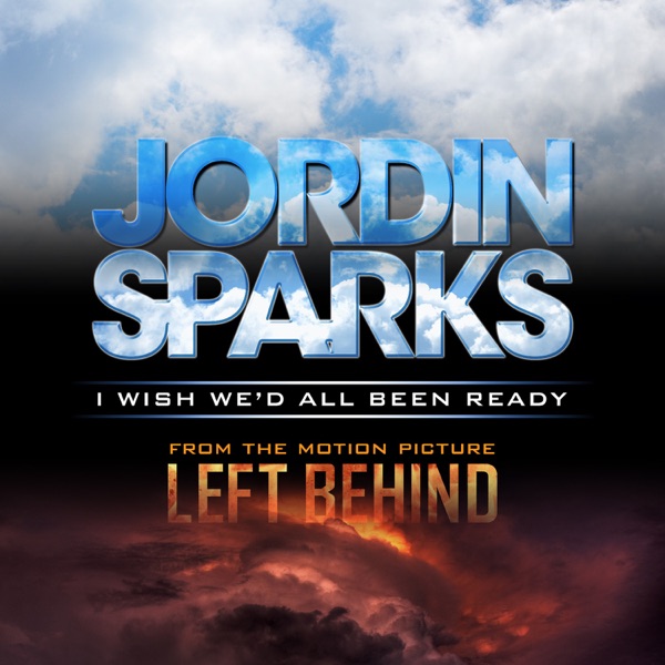 I Wish We'd All Been Ready - Single - Jordin Sparks