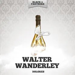 Dolores - Walter Wanderley Dolores - Walter Wanderley