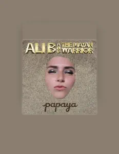 Ali B and The Mayan Warrior dinle, müzik videolarını izle, biyografisini oku, tur tarihlerini ve daha fazlasını gör!