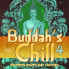 Buddah's Chill, Vol. 4 (Buddha Asian Bar Lounge) - Various Artists