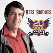 20 Goue Country Treffers - Bles Bridges