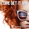 Come Get It Bae (Radio Edit) - Joey Houston lyrics
