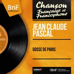Gosse de Paris (Remastered, Mono Version) - Jean-Claude Pascal