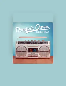 Dominic Owenを聴いたり、ミュージックビデオを鑑賞したり、経歴やツアー日程などを確認したりしましょう！