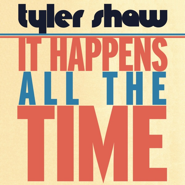 It Happens All the Time - Single - Tyler Shaw