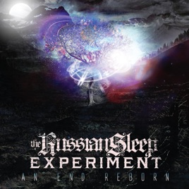 the russian sleep experimentの an end reborn をapple musicで
