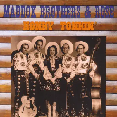 Honky Tonkin' - The Maddox Brothers & Rose Honky Tonkin' - The Maddox Brothers & Rose