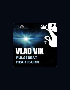 Vlad Vixを聴いたり、ミュージックビデオを鑑賞したり、経歴やツアー日程などを確認したりしましょう！