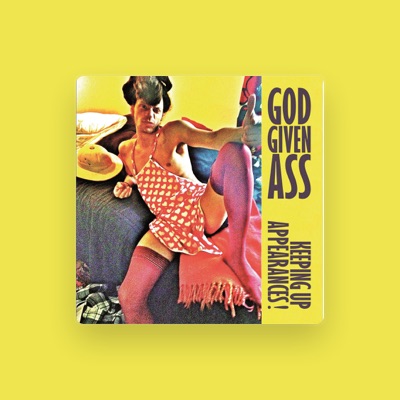 Listen to God Given Ass, watch music videos, read bio, see tour dates & more!