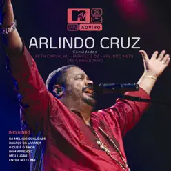 MTV Ao Vivo: Arlindo Cruz, Vol. 1 - Arlindo Cruz