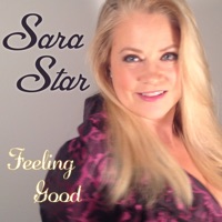 Feeling Good (feat. Sara LaCombe, Ricky Peterson, Billy Peterson & Peter Schimke) - Single - Sara Star