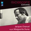 Radioscopie (Écrivains): Jacques Chancel reçoit Marguerite Duras - Marguerite Duras & Jacques Chancel