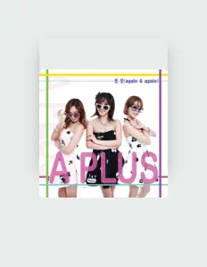 收听 에이플러스、观看音乐视频、阅读小传、查看巡演日期等 ！