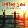 Drifting Sand - Endless Sea