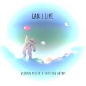 Can I Live (feat. Quentin Miller) artwork