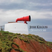 Jessie Kilguss - Devastate Me (feat. Jason Loughlin, John Kengla & Rob Heath)