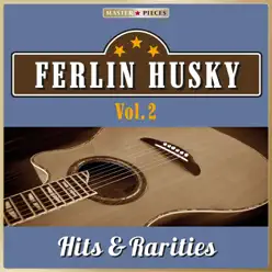 Masterpieces Presents Ferlin Husky: Hits & Rarities, Vol. 2 (48 Country Songs) - Ferlin Husky