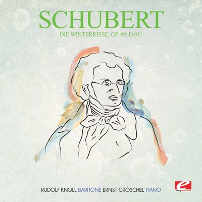Schubert: Die Winterreise, Op. 89, D.911 (Remastered)