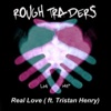 Real Love (feat. Tristan Henry) - Single