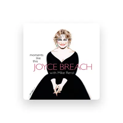 Listen to Joyce Breach, watch music videos, read bio, see tour dates & more!