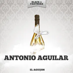 El Aguijon - Antonio Aguilar