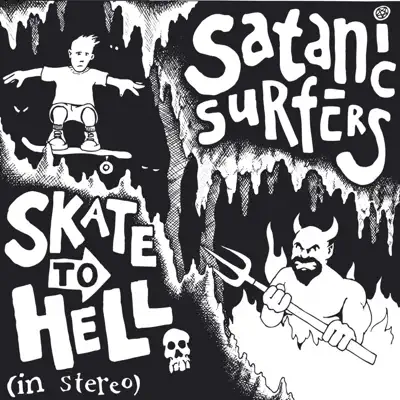 Skate to Hell - EP - Satanic Surfers