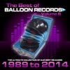 Best of Balloon Records, Vol. 6 (The Ultimate Collection of Our Best Releases, 1989 to 2014) artwork