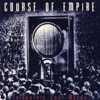 Course of Empire - Coming of the Century
