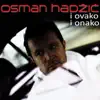 I OVAKO I ONAKO