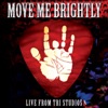 Move Me Brightly