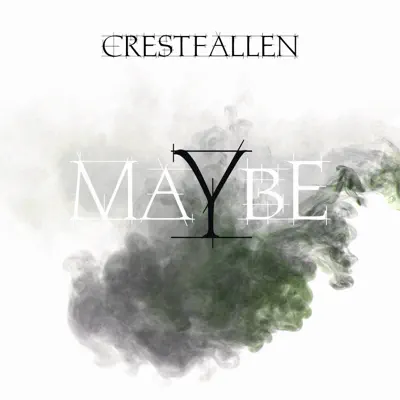 Crestfallen - Single - Maybe