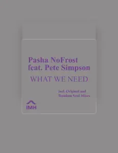 收听 Pasha Nofrost、观看音乐视频、阅读小传、查看巡演日期等 ！