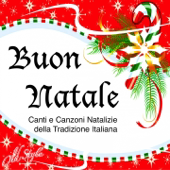 Buon Natale (Canti e canzoni natalizie della tradizione italiana) - Various Artists