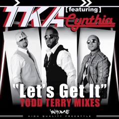 Let's Get It (Todd Terry Mixes) [feat. Cynthia] - Single
