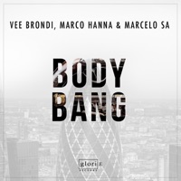 Body Bang - Single - Vee Brondi, Marco Hanna & Marcelo Sá