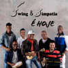 É Hoje - EP - Swing e Simpatia