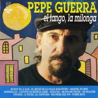 El Tango, La Milonga - Pepe Guerra