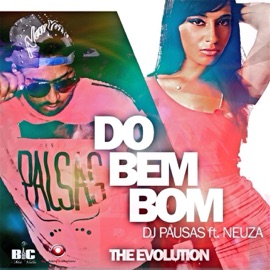 Do Bem Bom (feat. Neuza) Dj Pausas